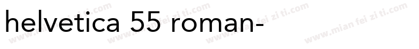 helvetica 55 roman字体转换